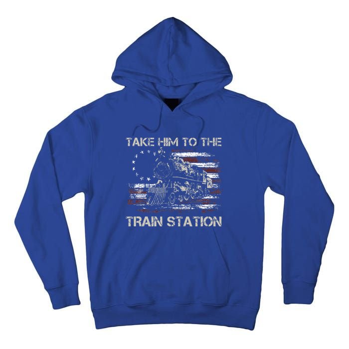 Vintage Old American Flag Take Him To The Train Station Tall Hoodie