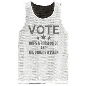 Vote Ones A Prosecutor And The Others A Felon Mesh Reversible Basketball Jersey Tank