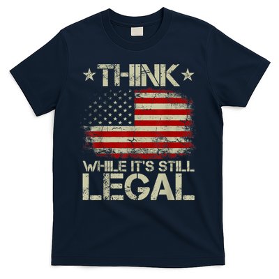 Vintage Old American Flag Think While It's Still Legal T-Shirt