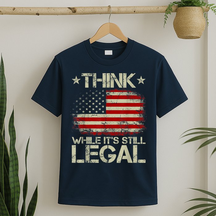Vintage Old American Flag Think While It's Still Legal T-Shirt