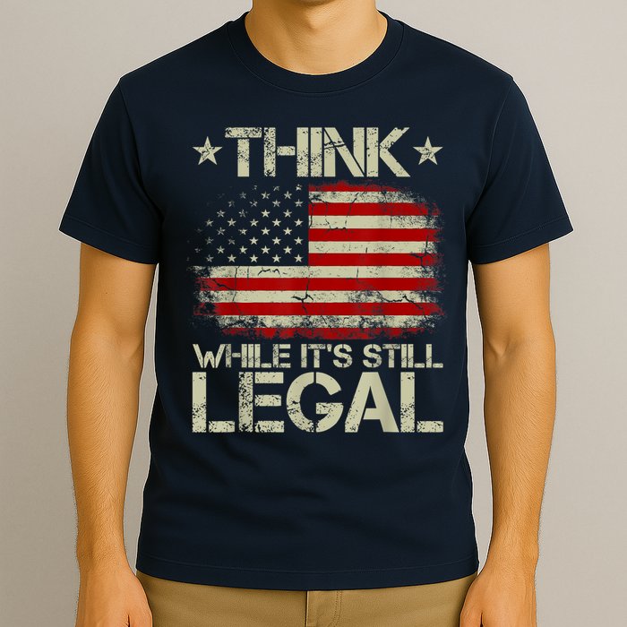 Vintage Old American Flag Think While It's Still Legal T-Shirt