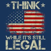 Vintage Old American Flag Think While It's Still Legal T-Shirt