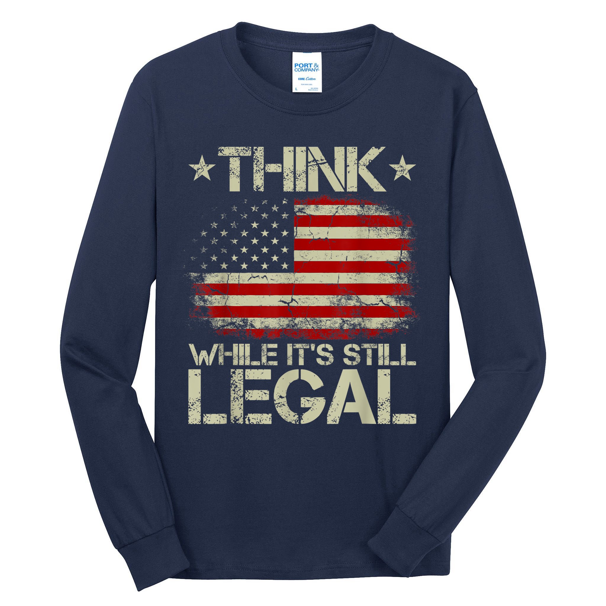 Vintage Old American Flag Think While It's Still Legal Tall Long Sleeve T-Shirt