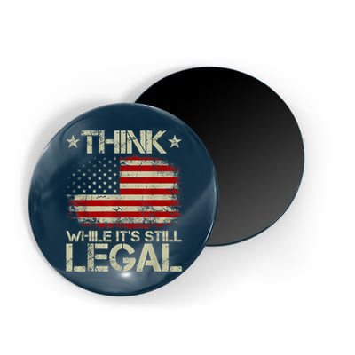 Vintage Old American Flag Think While It's Still Legal Magnet