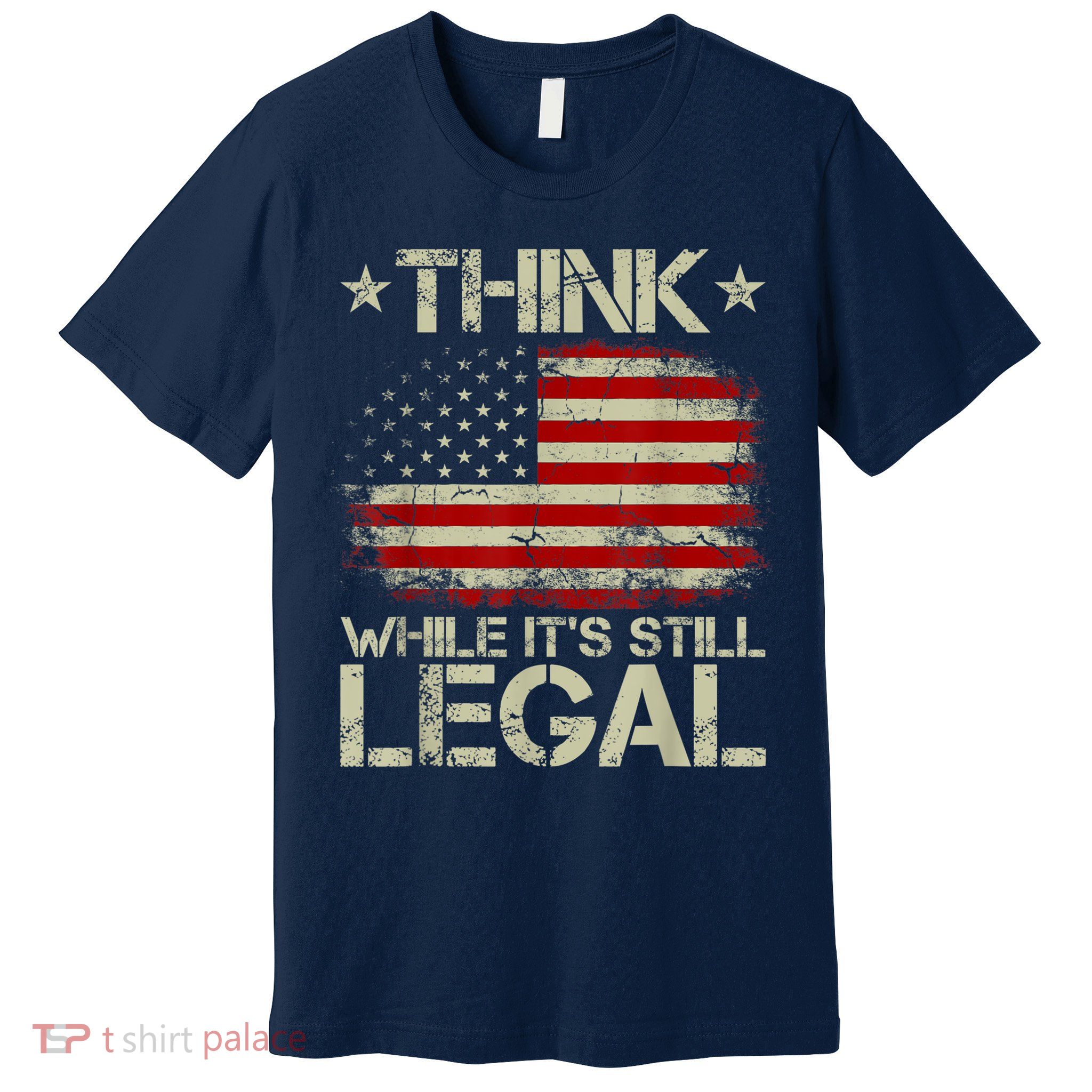 Vintage Old American Flag Think While It's Still Legal Premium T-Shirt