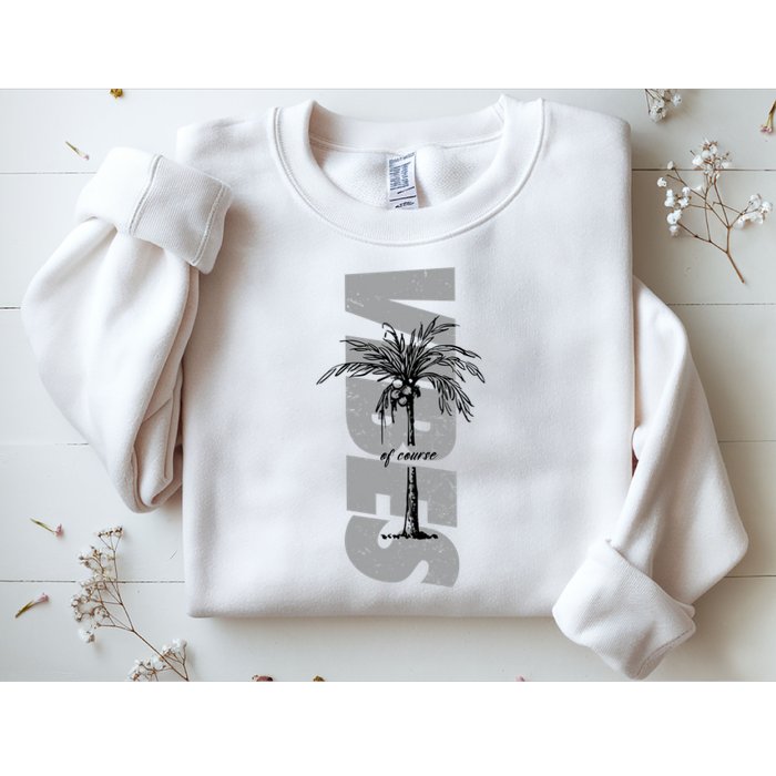 Vibes Of Course Summer Palm Tree Vintage Sweatshirt