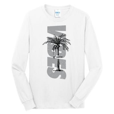 Vibes Of Course Summer Palm Tree Vintage Tall Long Sleeve T-Shirt