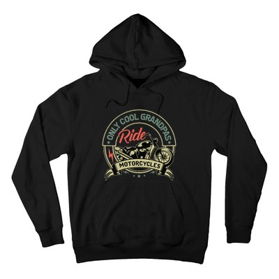 Vintage Only Cool Grandpas Ride Motorcycles  Hoodie