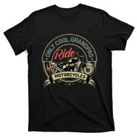 Vintage Only Cool Grandpas Ride Motorcycles  T-Shirt