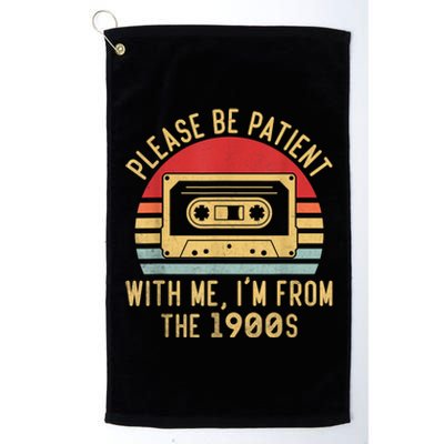 Vinatge Old Cassette Please Be Patient With Me Im From The 1900s Gift Platinum Collection Golf Towel