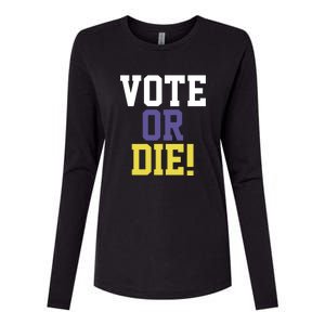 Vote Or Die Womens Cotton Relaxed Long Sleeve T-Shirt