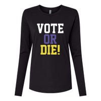 Vote Or Die Womens Cotton Relaxed Long Sleeve T-Shirt