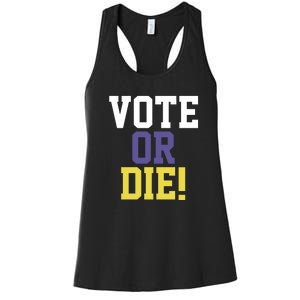 Vote Or Die Women's Racerback Tank