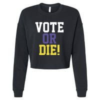 Vote Or Die Cropped Pullover Crew