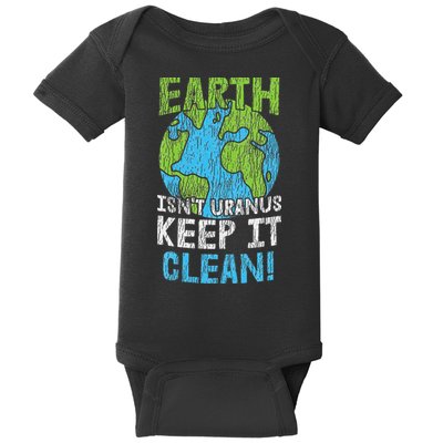 Vintage Our Earth Isn't Uranus Climate Change Earth Day Baby Bodysuit