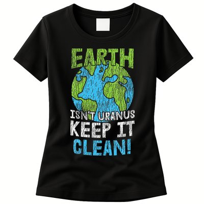 Vintage Our Earth Isn't Uranus Climate Change Earth Day Womens T-Shirt