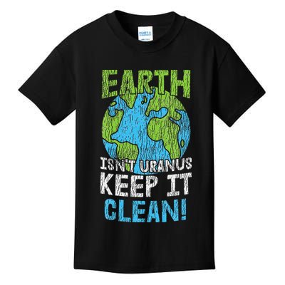 Vintage Our Earth Isn't Uranus Climate Change Earth Day Kids T-Shirt