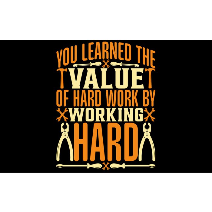 Value Of Hard Work By Working Hard Labor Day Gift Bumper Sticker