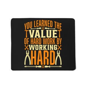 Value Of Hard Work By Working Hard Labor Day Gift Mousepad