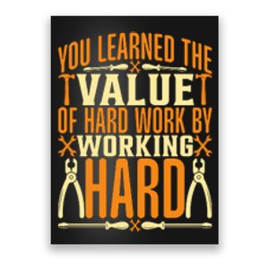 Value Of Hard Work By Working Hard Labor Day Gift Poster