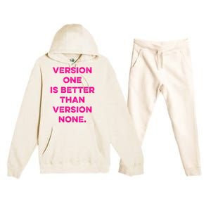 Version One Is Better Than Version None Inspo Motivational Premium Hooded Sweatsuit Set