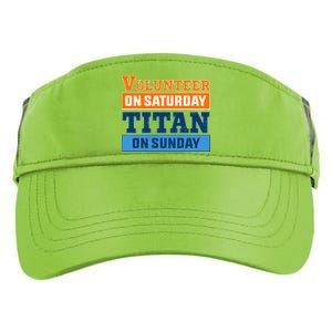 Volunteer On Saturday Titan On Sunday Adult Drive Performance Visor