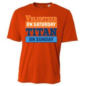 Volunteer On Saturday Titan On Sunday Cooling Performance Crew T-Shirt