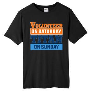 Volunteer On Saturday Titan On Sunday Tall Fusion ChromaSoft Performance T-Shirt