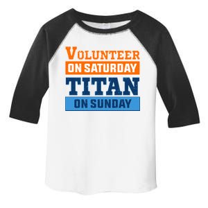 Volunteer On Saturday Titan On Sunday Toddler Fine Jersey T-Shirt