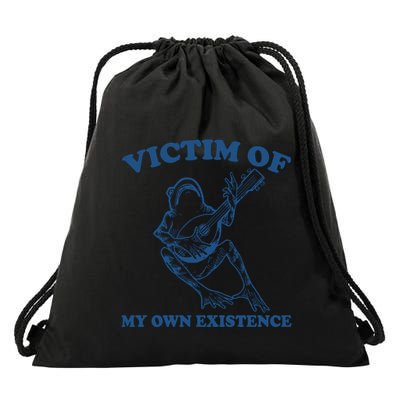 Victim Of My Own Existence Funny Meme Gag Drawstring Bag