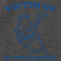 Victim Of My Own Existence Funny Meme Gag Vector Backpack