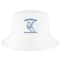 Victim Of My Own Existence Funny Meme Gag Cool Comfort Performance Bucket Hat
