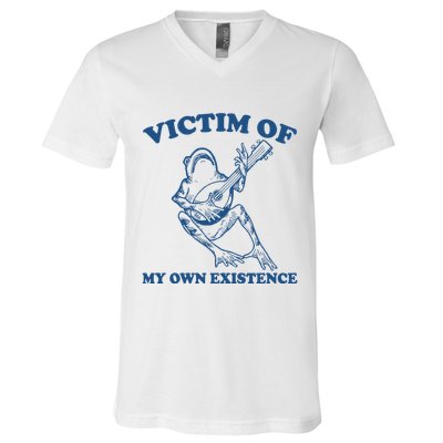 Victim Of My Own Existence Funny Meme Gag V-Neck T-Shirt
