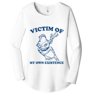 Victim Of My Own Existence Funny Meme Gag Women's Perfect Tri Tunic Long Sleeve Shirt
