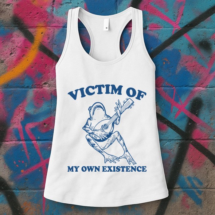 Victim Of My Own Existence Funny Meme Gag Womens Tank Top