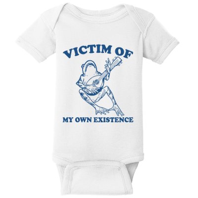 Victim Of My Own Existence Funny Meme Gag Baby Bodysuit