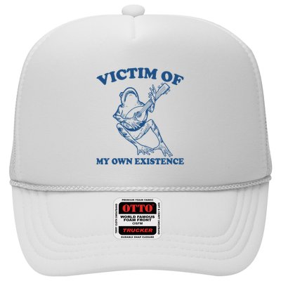 Victim Of My Own Existence Funny Meme Gag Trucker Hat