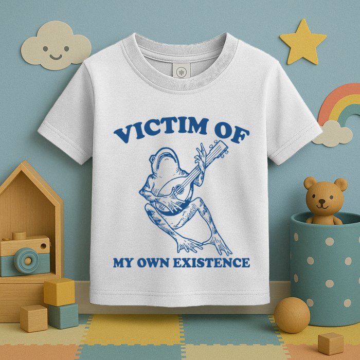 Victim Of My Own Existence Funny Meme Gag Toddler T-Shirt