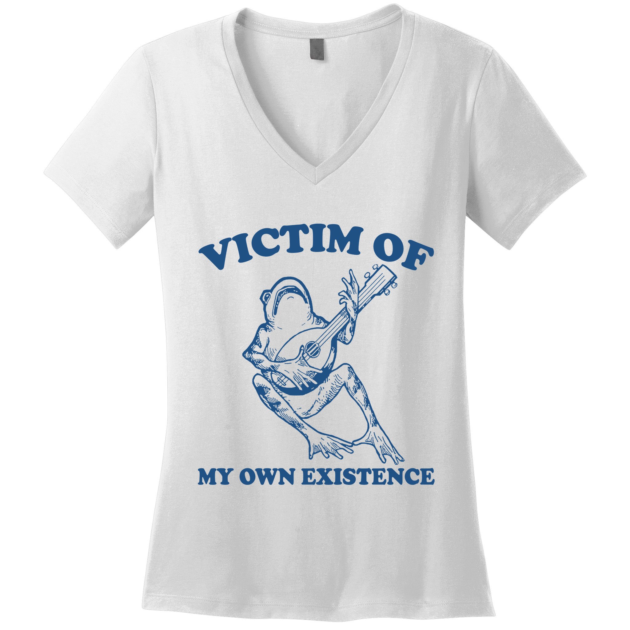 Victim Of My Own Existence Funny Meme Gag Women's V-Neck T-Shirt