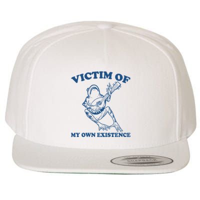 Victim Of My Own Existence Funny Meme Gag Wool Snapback Cap