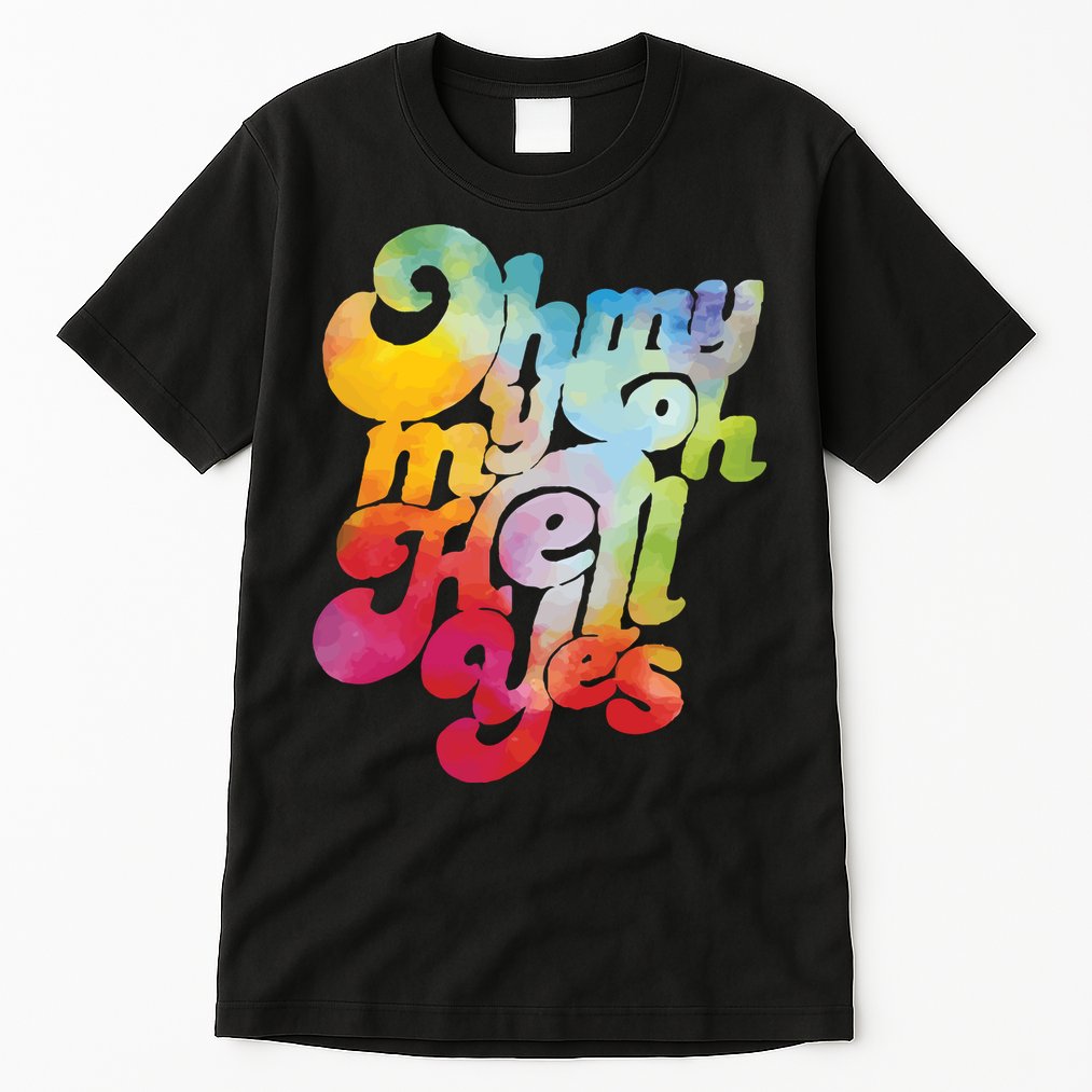 Vintage Oh My My Oh Hell Yes Classic Rock Country Music Tall T-Shirt
