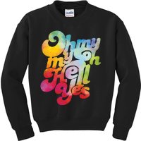 Vintage Oh My My Oh Hell Yes Classic Rock Country Music Kids Sweatshirt