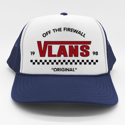 Vlan Out Of The Firewall Network Engineering Trucker Hat