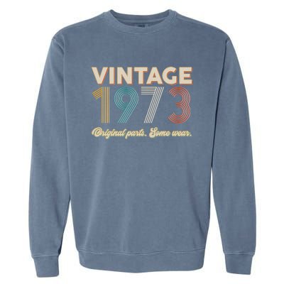 Vintage Original Parts Some Wear 1973 50th Birthday Garment-Dyed Sweatshirt