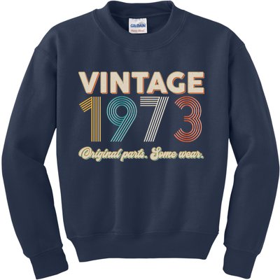 Vintage Original Parts Some Wear 1973 50th Birthday Kids Sweatshirt