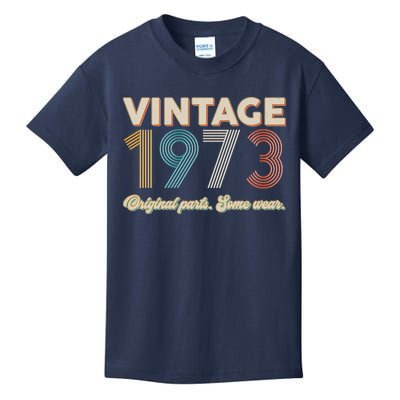 Vintage Original Parts Some Wear 1973 50th Birthday Kids T-Shirt