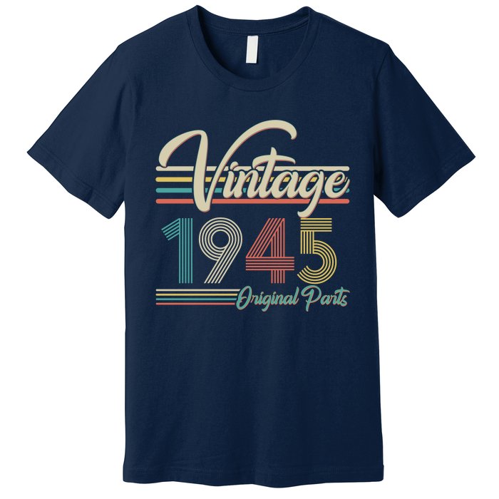 Vintage Original Parts 1945 80th Birthday Premium T-Shirt