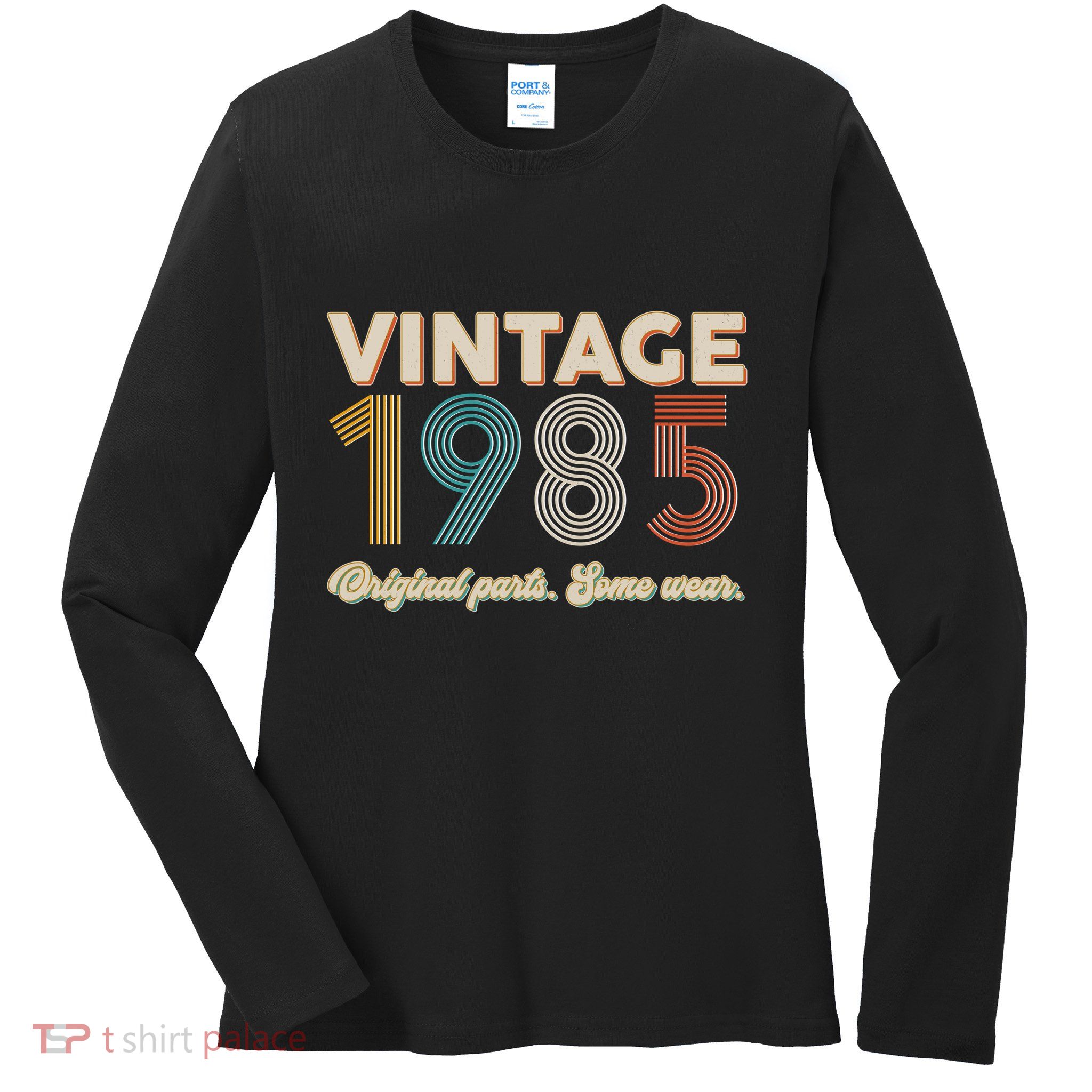 Vintage Original Parts Some Wear 1985 40th Birthday Ladies Long Sleeve Shirt
