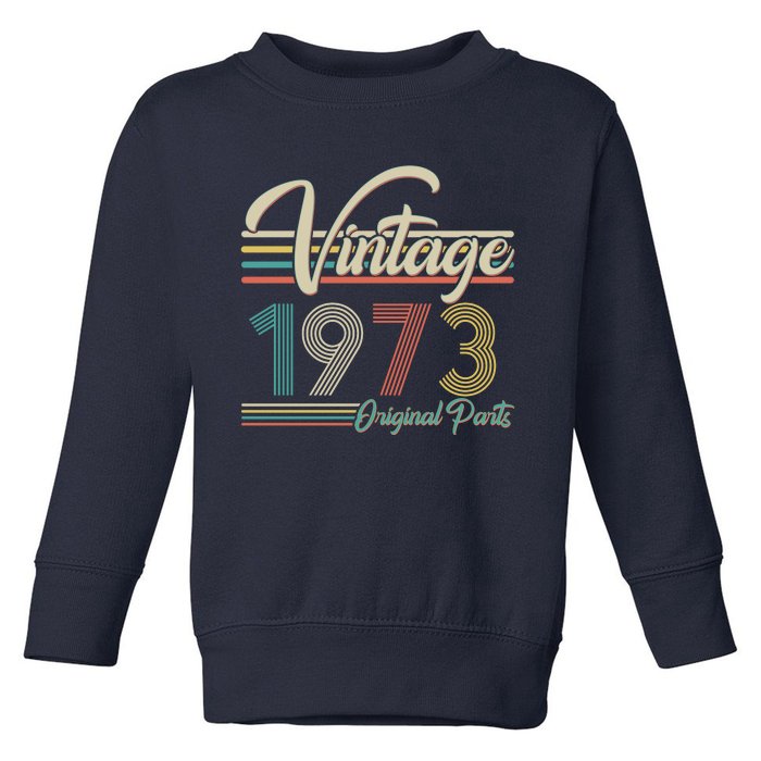 Vintage Original Parts 1973 50th Birthday Toddler Sweatshirt