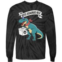 Vote Osaurus Rex Funny Election Dino Tie-Dye Long Sleeve Shirt